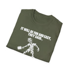 They Said T-Shirt
