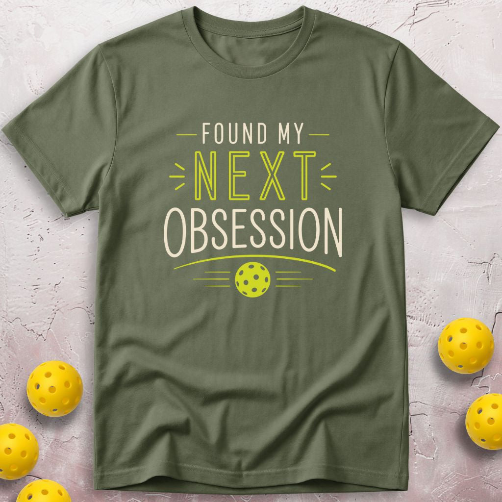 Found My Next Obsession T-Shirt