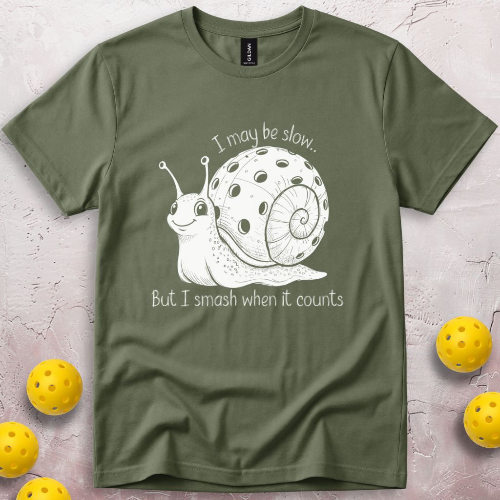 I May Be Slow But I Smash When It Counts T-Shirt