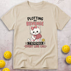 I'm Plotting My Revenge T-Shirt