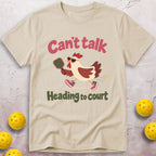 Can't Talk T-Shirt