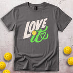 Love It T-Shirt