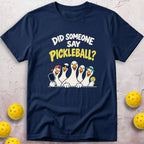 Did Someone T-Shirt