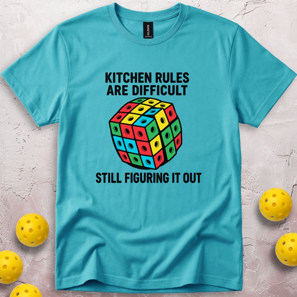 Kitchen Rules Are Difficult T-Shirt