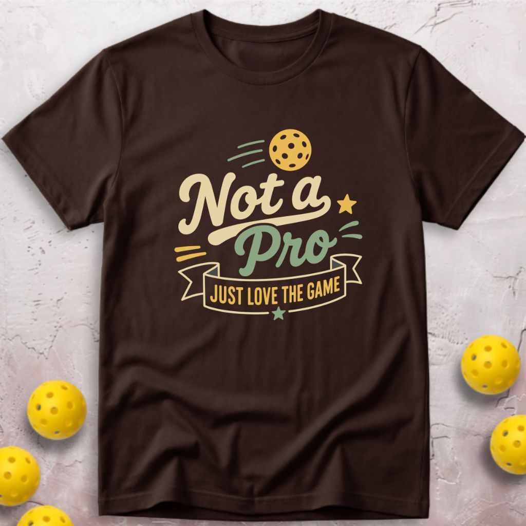 Not A Pro T-Shirt
