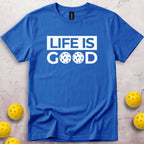 Life Is Good T-Shirt