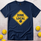 Dink Local T-Shirt
