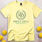 Drill Diva Dink Society T-Shirt