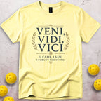Veni Vidi Vici T-Shirt
