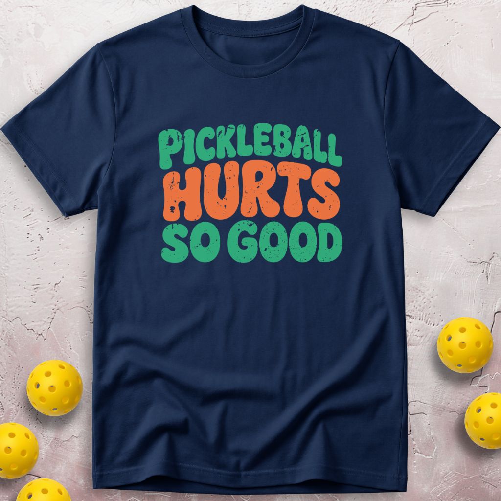 Hurts So Good T-Shirt