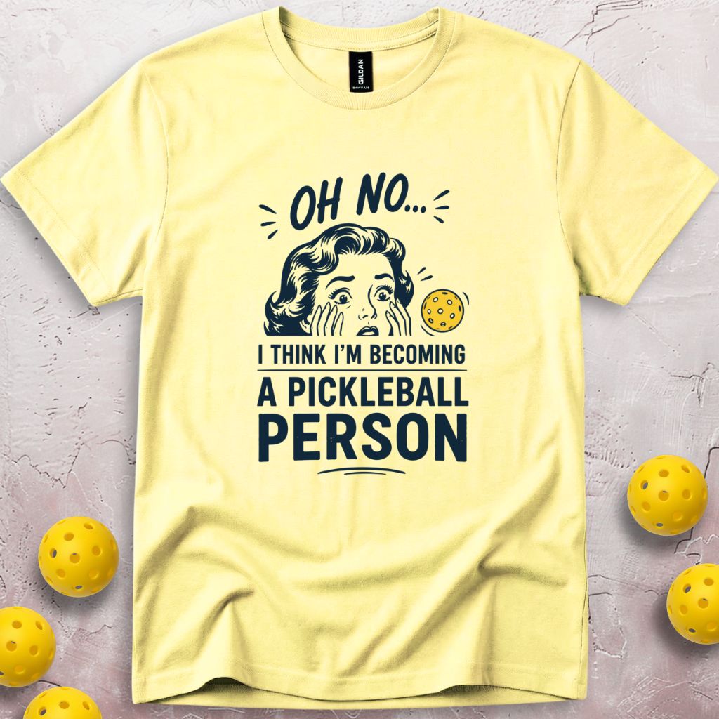 I'm Becoming A Pickleball Person T-Shirt