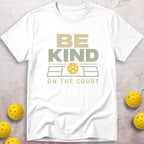 Be Kind On The Court T-Shirt