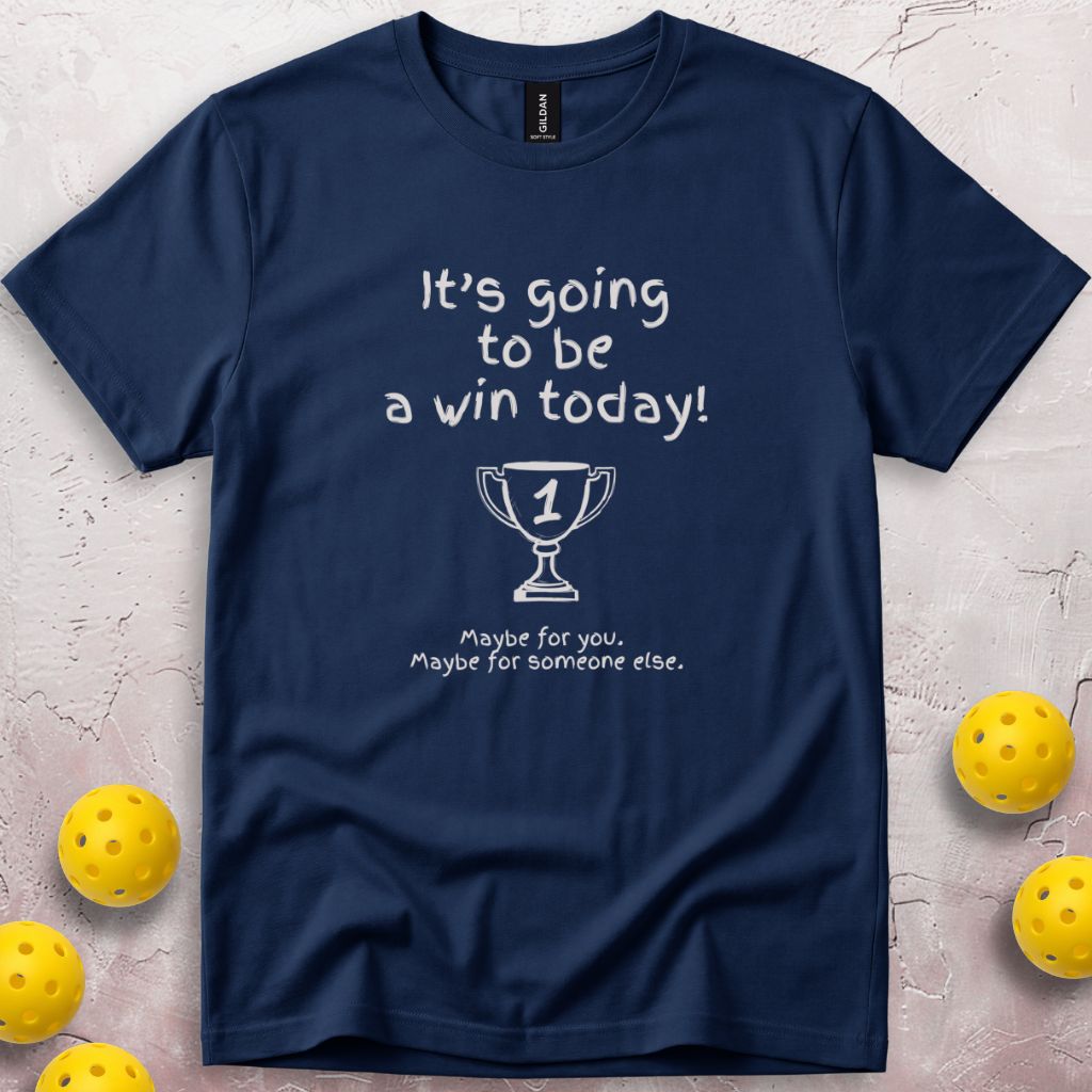 It's Going To Be a Win T-Shirt