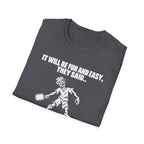 They Said T-Shirt