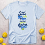 It's Not Whether You Win T-Shirt