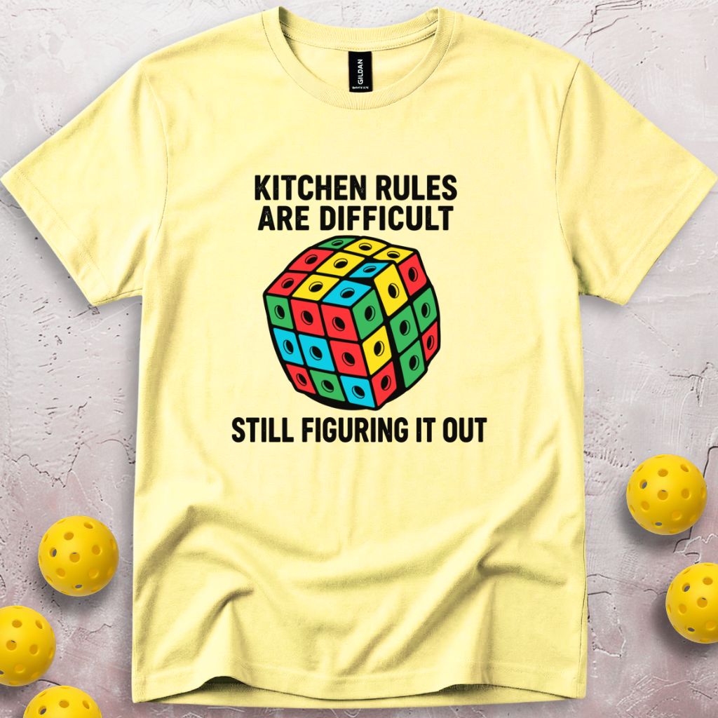 Kitchen Rules Are Difficult T-Shirt