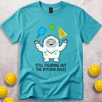 Still Figuring Out The Kitchen Rules T-Shirt