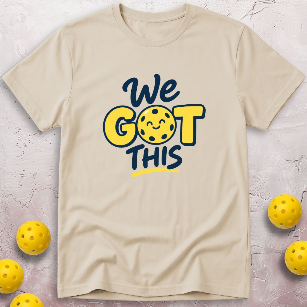 We Got This T-Shirt