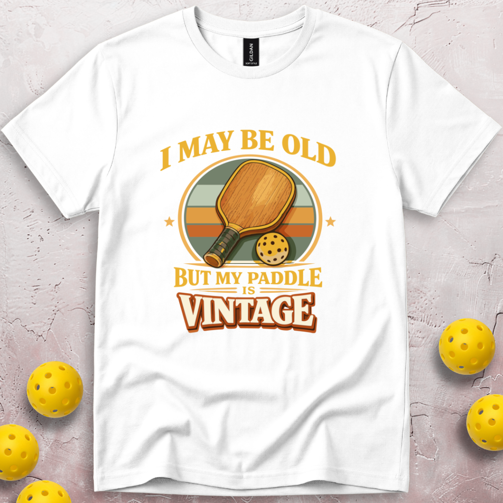 I May Be Old But My Paddle Is Vintage T-Shirt