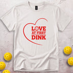 Love At First Dink T-Shirt