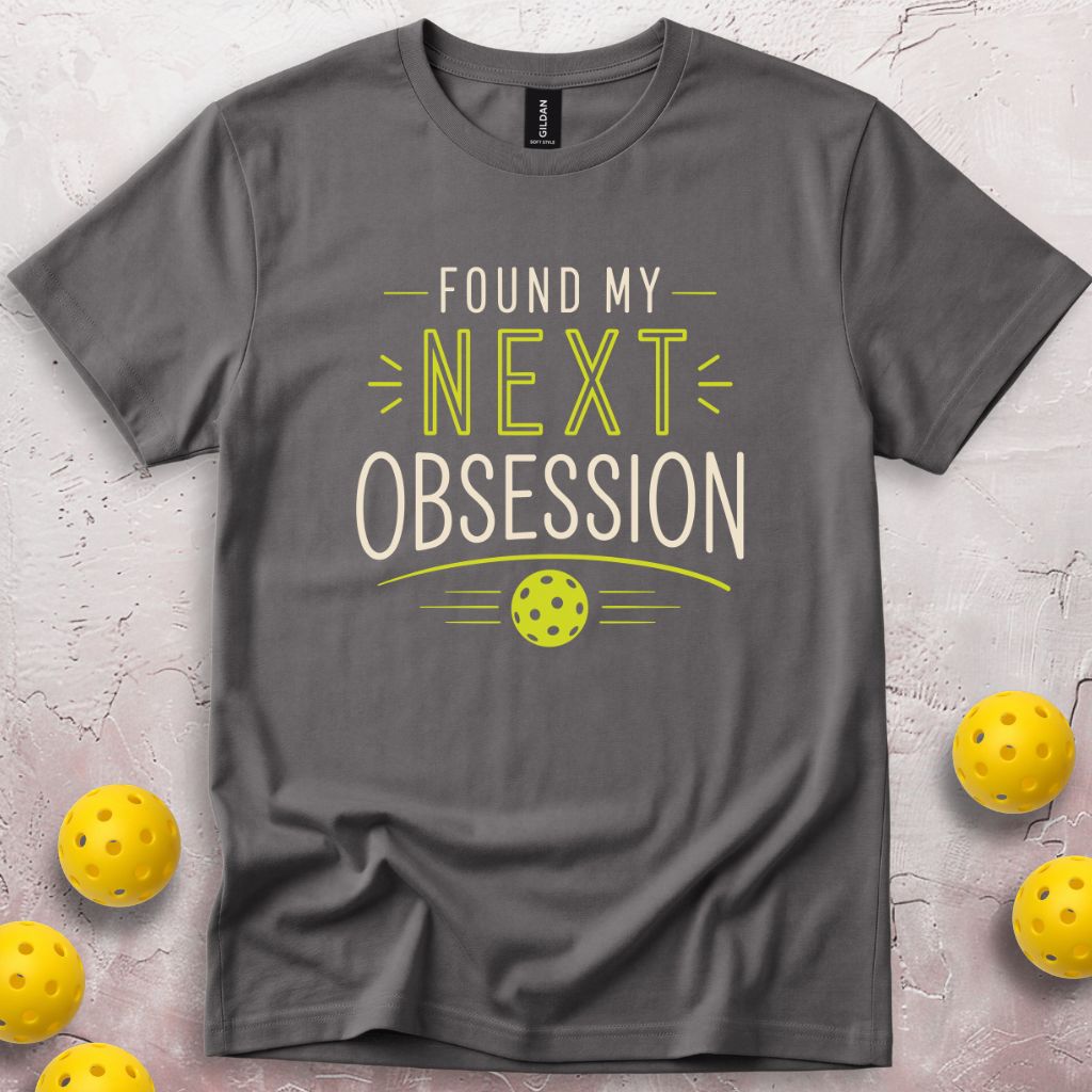 Found My Next Obsession T-Shirt