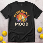 Pickleball Mood T-Shirt