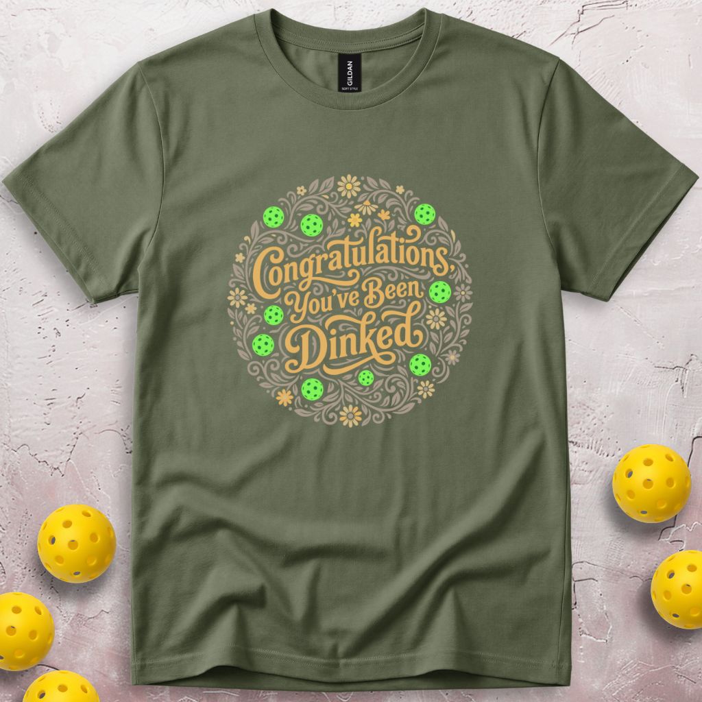 You've Been Dinked T-Shirt