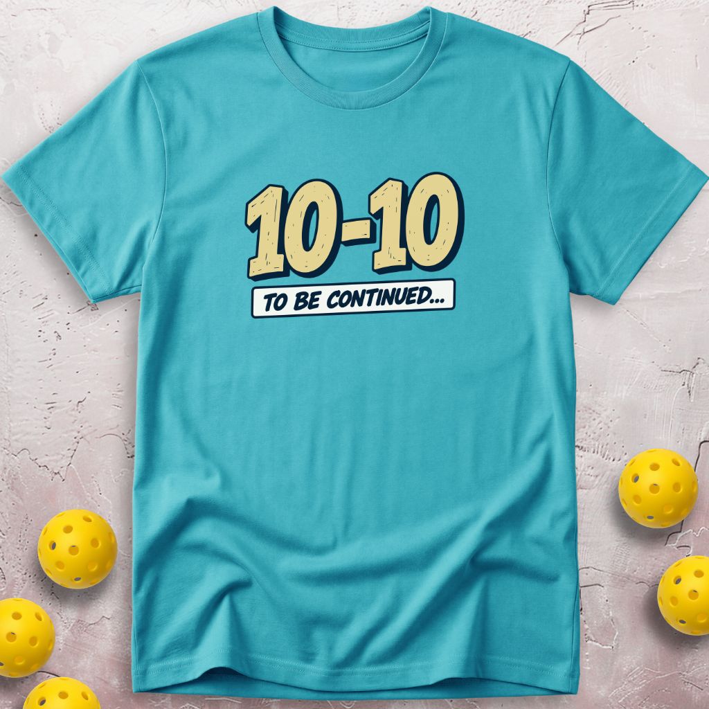 To Be Continued T-Shirt