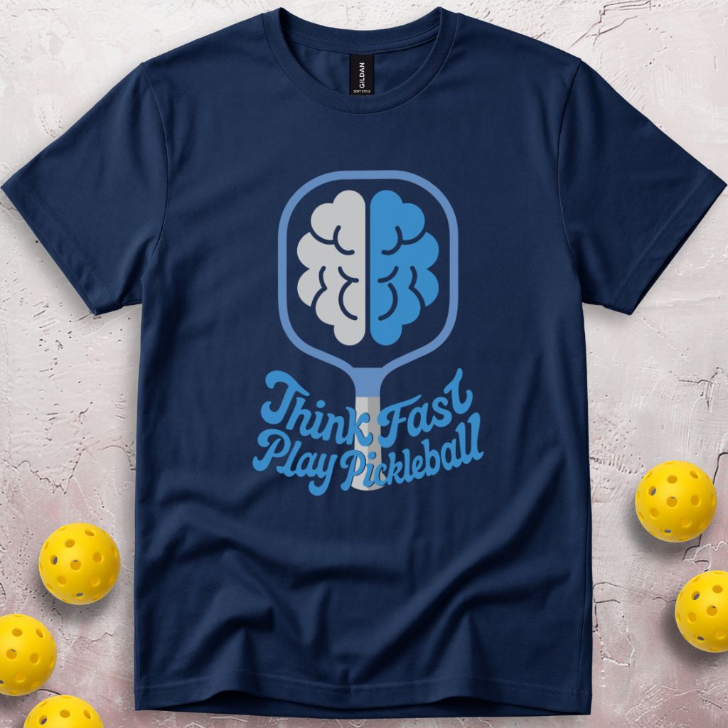 Think Fast Play Pickleball T-Shirt