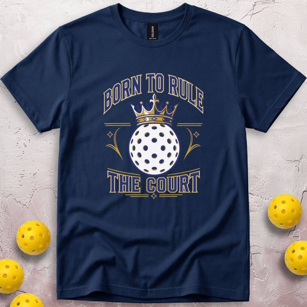 Born To Rule The Court T-Shirt