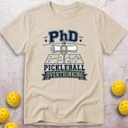 PhD in Pickleball Overthinking T-Shirt