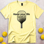 Keep Your Life Simple T-Shirt