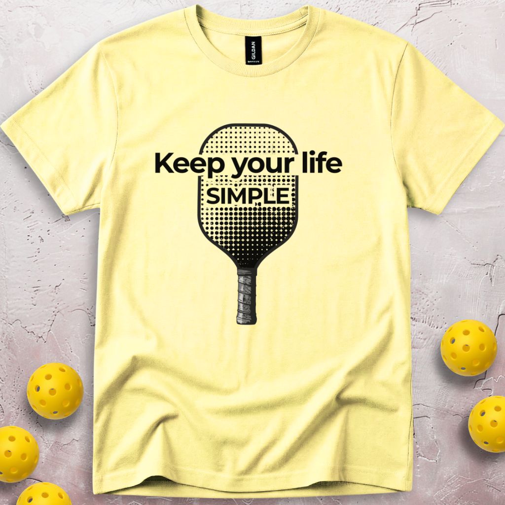Keep Your Life Simple T-Shirt