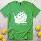 I May Be Slow But I Smash When It Counts T-Shirt