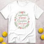 Compliment First T-Shirt
