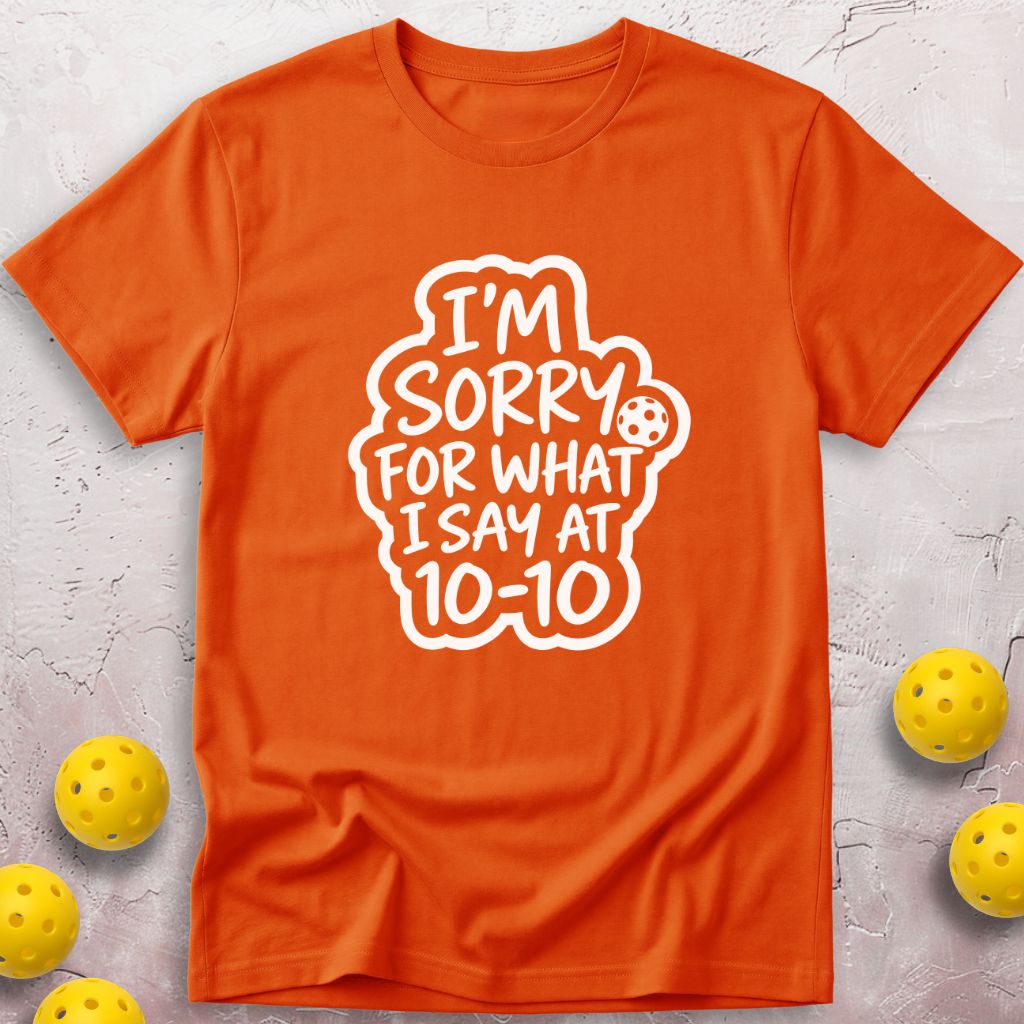 I Am Sorry T-Shirt