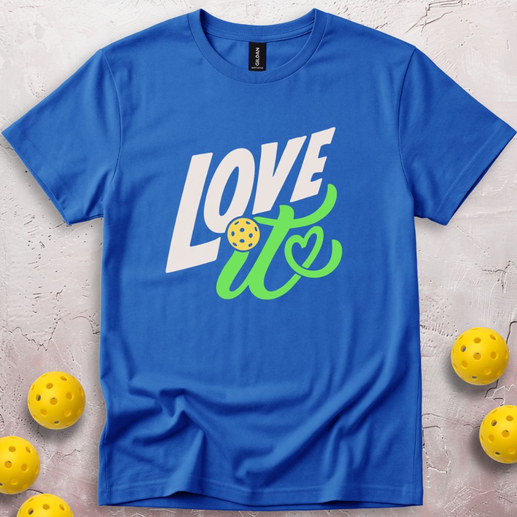Love It T-Shirt