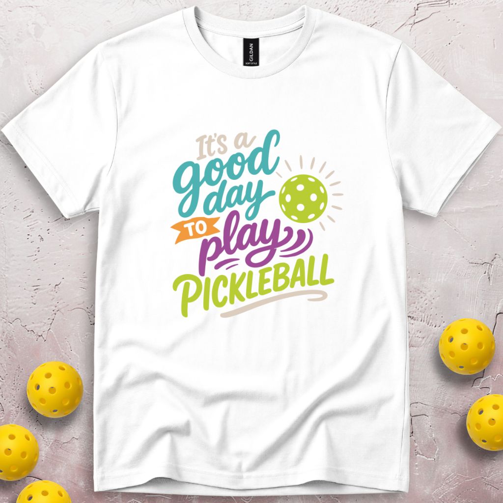 It's A Good Day T-Shirt