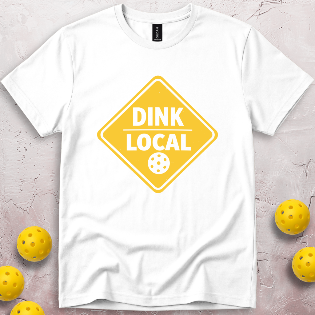 Dink Local T-Shirt
