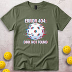 Error Dink Not Found T-Shirt