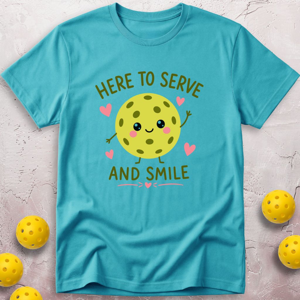 Here To Serve And Smile T-Shirt