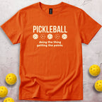 Doing The Thing Getting The Points T-Shirt