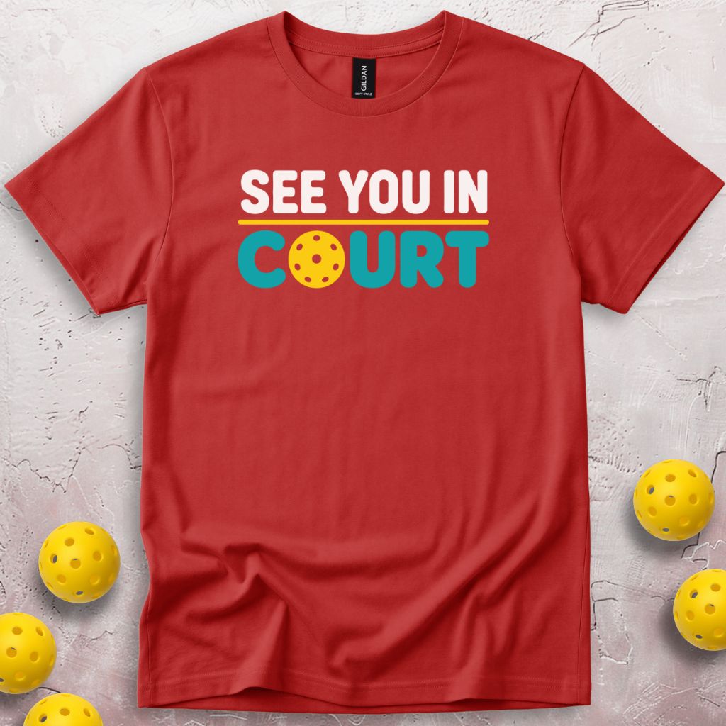 See You In Court T-Shirt