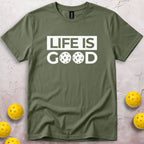 Life Is Good T-Shirt