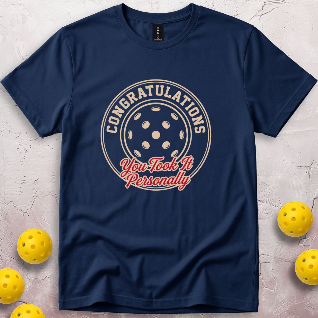 You Took It Personally T-Shirt