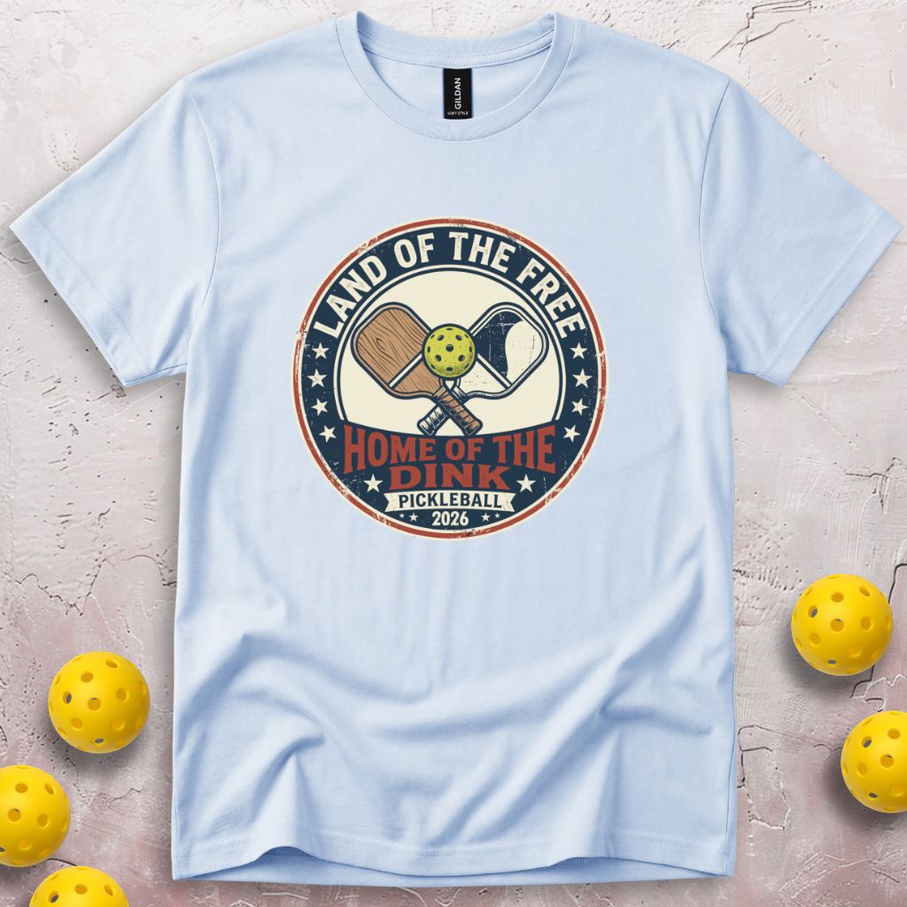 Home Of The Dink T-Shirt