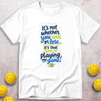 It's Not Whether You Win T-Shirt
