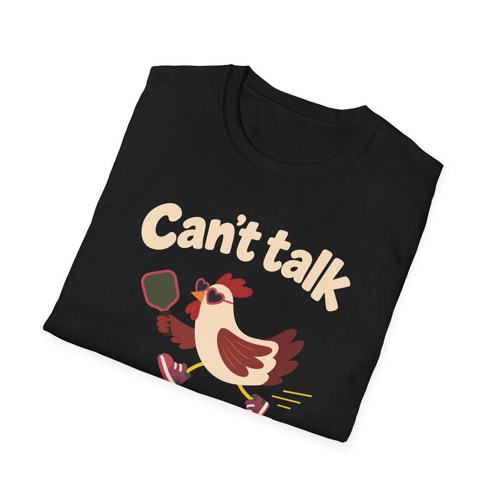 Can't Talk T-Shirt