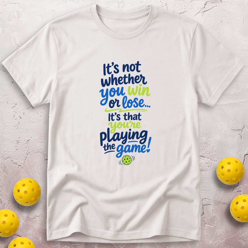 It's Not Whether You Win T-Shirt