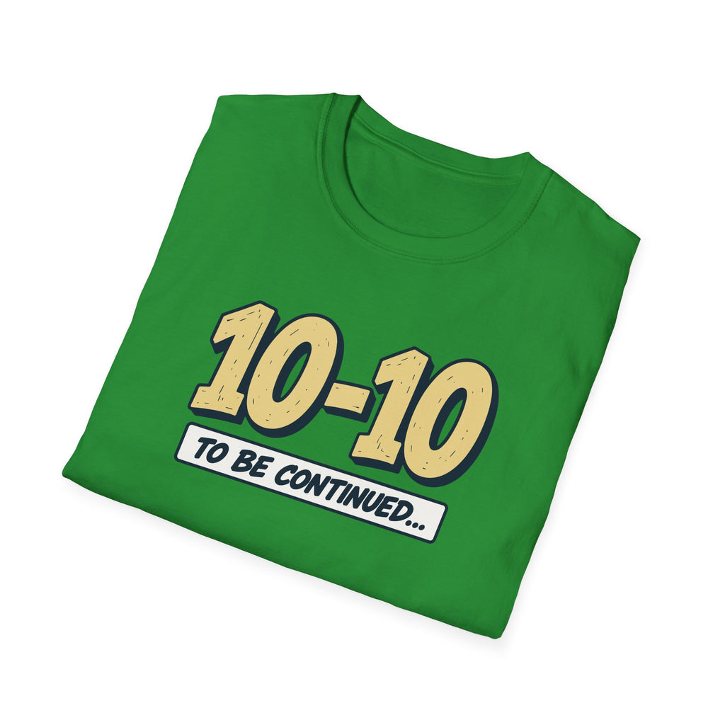 To Be Continued T-Shirt